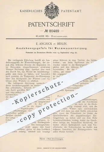 original Patent - E. Angrick , Berlin 1894 , Ausdehnungsgefäß für Warmwasser Heizung | Ofen , Boiler , Wasser , Klempner