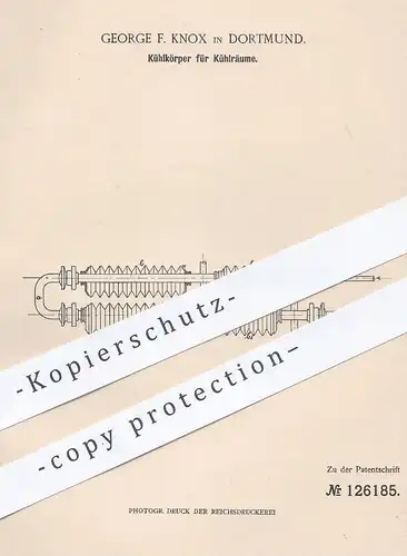 original Patent - George F. Knox , Dortmund , 1901 , Kühlkörper für Kühlräume | Kühlung , Kühlraum , Kühlschrank !!