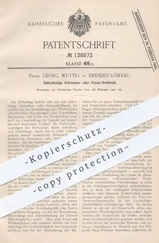 original Patent - Georg Wuttig , Dresden / Löbtau , 1901 , Schrauben- o. Façon - Drehbank | Dreher , Gewinde !!!