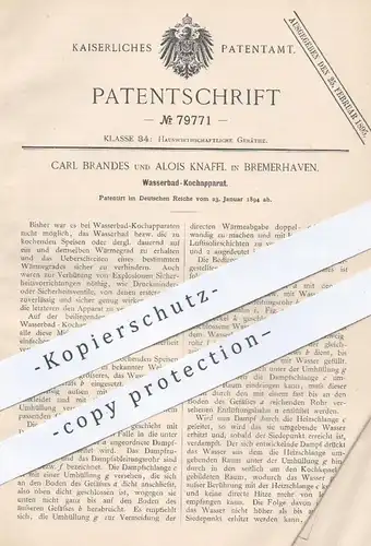 original Patent - Carl Brandes , Alois Knafel , Bremerhaven , 1894 , Wasserbad - Kochapparat | Wasserkocher , Herd !!