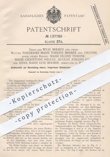 original Patent - W. Bremer , Friederike M. Th. Bremer geb. Grothe , 1900 , Deckenstein für Steindecke | Stein , Ziegel
