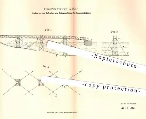 original Patent - Edmund Troost , Köln , 1898 , Brückenpfeiler für Landungsbrücken | Brücke , Brücken - Bau !!!