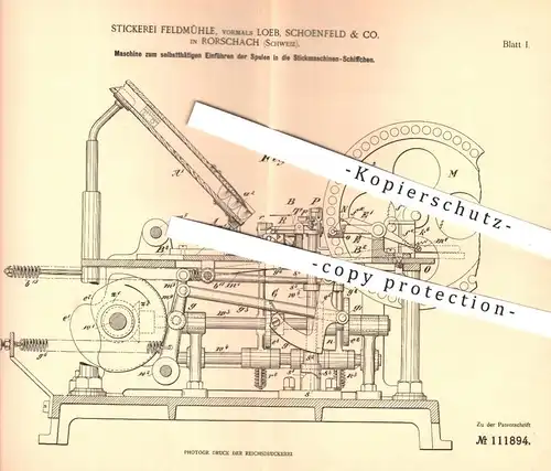 original Patent - Stickerei Feldmühle | Loeb , Schoenfeld & Co. , Rohrschach , Schweiz , 1898 , Spulen der Stickmaschine