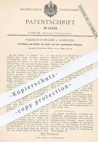 original Patent - Friedrich Schrader , Hannover , 1890 , Drehen von Kugeln auf Drehbank | Metall , Dreher , Kugel