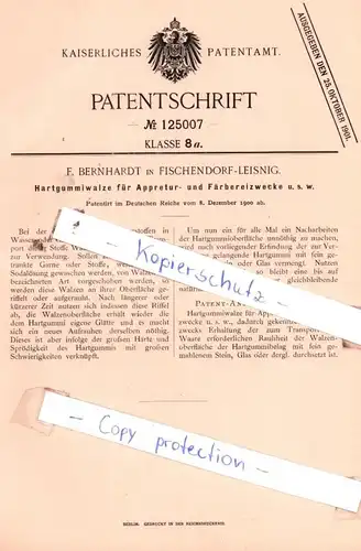 original Patent - F. Bernhardt in Fischendorf-Leisning , 1900 , Hartgummiwalze für Appretur- und Färbereizwecke !!!