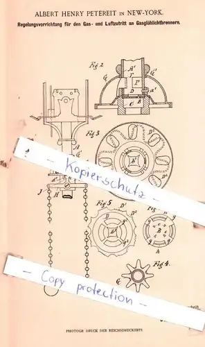 original Patent - A. H. Petereit in New-York , 1898 , Gas- und Luftzutritt an Gasglühlichtbrennern !!!