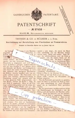 original Patent - Thyssen & Co. in Mühlheim a. d. Ruhr , 1897 , Herstellung von Flantschen an Flammrohren !!!