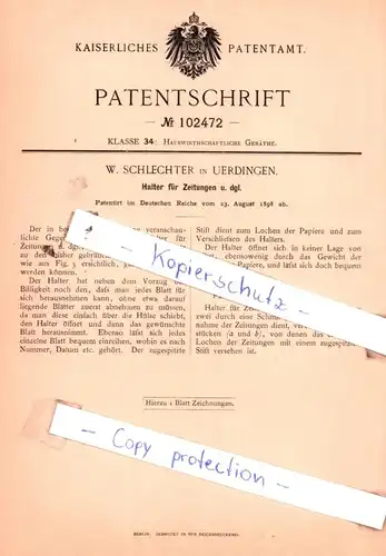 original Patent - W. Schlechter in Uerdingen , 1898 , Halter für Zeitungen u. dgl. !!!