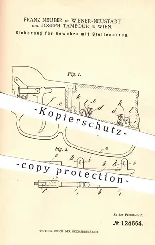 original Patent - Franz Neuber , Wiener Neustadt / Joseph Tambour , Wien , 1900 , Sicherung für Stollenabzugs- Gewehre