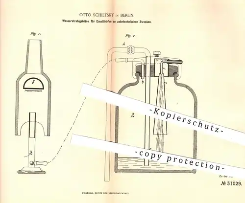 original Patent - Otto Schiltsky , Berlin 1884 , Wasserstrahlgebläse für Emaillierofen -> Zahntechniker | Emaille , Ofen