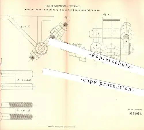 original Patent - F. Carl Neumann , Breslau , 1884 , Tragfedergehänge für Eisenbahnen | Eisenbahn , Tragfeder , Feder !