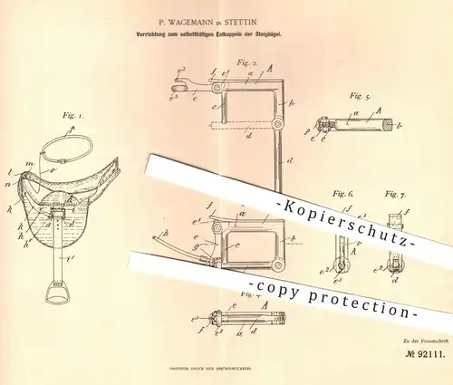 original Patent - P. Wagemann , Stettin  1896 , Entkupplen der Steigbügel beim Reiten | Pferdegeschirr , Pferde , Reiter