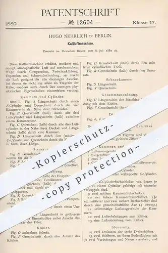 original Patent - H. Nehrlich , Berlin 1880 , Kaltluftmaschine | Kühlung , Trocknung & Reinigung von Luft | Eis , Schnee