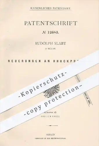 original Patent - Rudolph Slaby , Berlin , 1880 , Druckpresse , Druckpressen | Presse , Pressen , Druck , Buchdruck !!