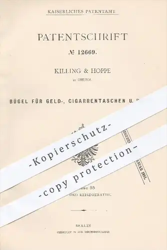original Patent - Killing & Hoppe , Ohligs , 1880 , Bügel für Geldtaschen , Zigarrentaschen , Brieftaschen , Taschen !!