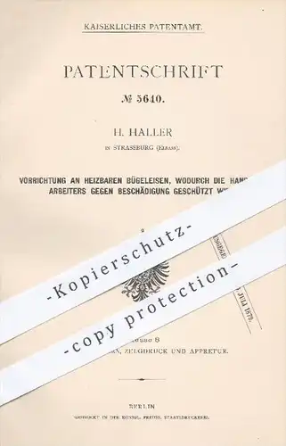 original Patent - H. Haller in Strassburg , Elsass , 1878 , Schutz an beheizbaren Bügeleisen | Bügeln , Heizen , Kohlen