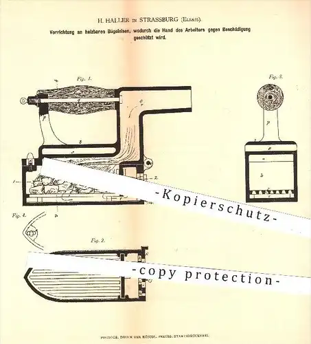 original Patent - H. Haller in Strassburg , Elsass , 1878 , Schutz an beheizbaren Bügeleisen | Bügeln , Heizen , Kohlen