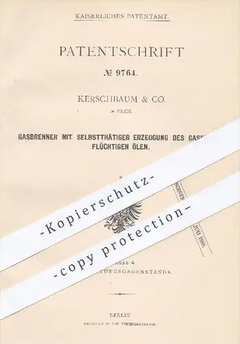 original Patent - Kerschbaum & Co. , Paris , 1879 , Gasbrenner mit Erzeugung von Gas aus Öl | Brenner , Gas !!!