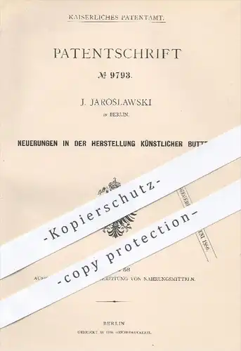 original Patent - J. Jaroslawski , Berlin  1879 , Herstellung künstlicher Butter | Kunstbutter , Milch Fett Lebensmittel