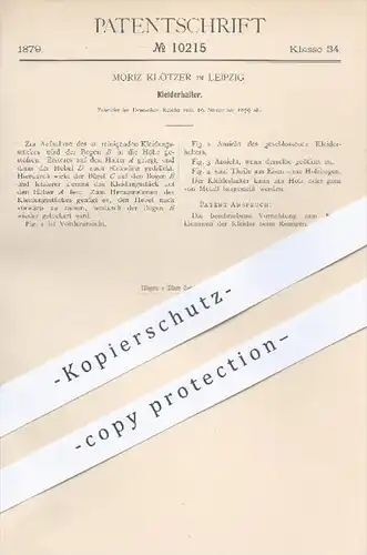 original Patent - Moritz Klötzer in Leipzig , 1879 , Kleiderhalter | Kleidung , Kleiderbügel , Bügel , Garderobe !!!
