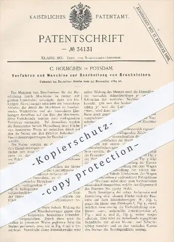 original Patent - C. Holmgren in Potsdam , 1884 , Bearbeitung von Bruchsteinen | Steine , Steinbruch , Walzen , Bergbau