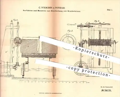 original Patent - C. Holmgren in Potsdam , 1884 , Bearbeitung von Bruchsteinen | Steine , Steinbruch , Walzen , Bergbau