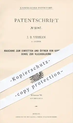 original Patent - J. B. Verken in Aachen , 1877 , Maschine zum Einfetten u. Öffnen von Kammwolle | Wolle , Spinnen !!