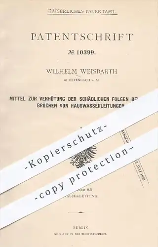original Patent - W. Weisbarth , Offenbach / Main , 1880 , Schutz bei Rohrbrüchen von Wasserleitungen | Wasserrohre !!!