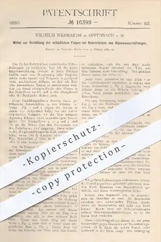 original Patent - W. Weisbarth , Offenbach / Main , 1880 , Schutz bei Rohrbrüchen von Wasserleitungen | Wasserrohre !!!