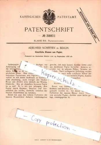 Original Patent  - Adelheid Scheffen in Berlin , 1886 , Künstliche Blumen aus Papier !!!