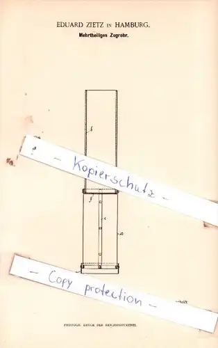 Original Patent  - Eduard Zietz in Hamburg , 1893 ,  Mehrtheiliges Zugrohr !!!