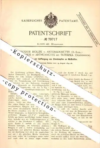 Original Patent - T. Hollek in Antonienhütte und Carl Feikis in Arthurhütte b. Trzebina , 1894 , Zink , Ruda Slaska !!!