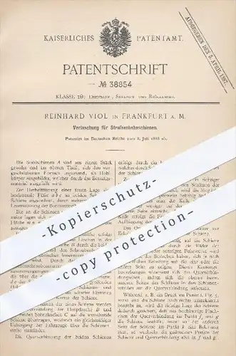 original Patent - Reinhard Viol , Frankfurt / Main , 1886 , Verlaschung für Straßenbahnen , Straßenbahn , Schienen !!!