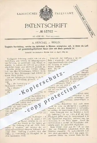 original Patent - A. Reischel , Berlin , 1889 , Gerät zum Reinigen verschmutzer Luft , zum Atmen , Atmungsgerät , Atmung