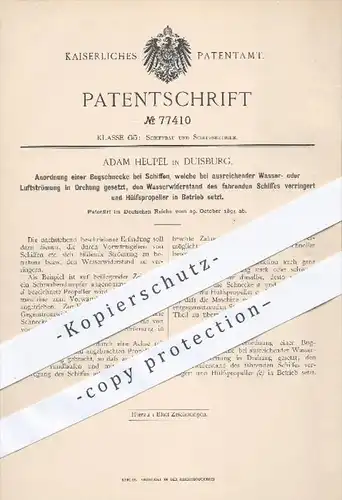 original Patent - Adam Heupel , Duisburg , 1893 , Bugschnecke am Schiff , Schiffe , Schiffbau , Schiffspropeller !!!