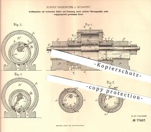 original Patent - Rudolf Nadeniczek in Budapest , 1893 , Kraftmaschine mit kreisendem Kolben , Dampfmaschine , Motor !!!