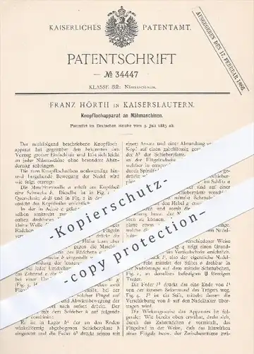 original Patent - Franz Hörth , Kaiserslautern , 1885 , Knopflochapparat an Nähmaschinen , Nähmaschine , Schneider !!!