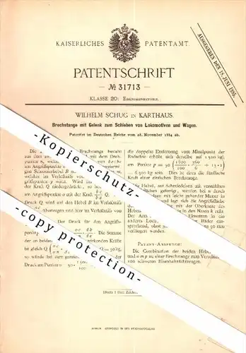 Original Patent - Wilhelm Schug in Karthaus b. Konz , 1884 , Brechstange für Eisenbahn und Waggon , Trier !!!