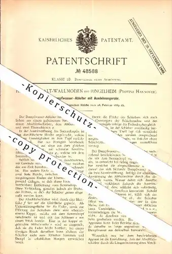 Original Patent - H. Weule in Alt-Wallmoden b. Ringelheim , 1889 , Dampfwasser-Ableiter , Salzgitter , Goslar !!!