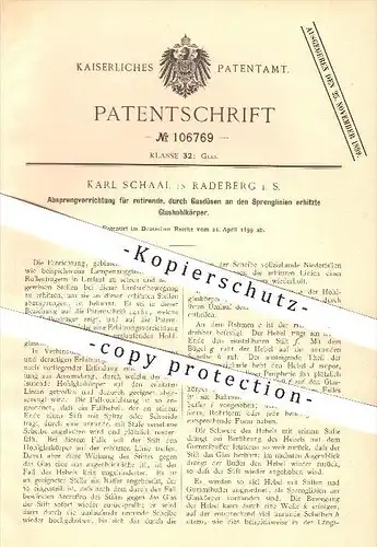 original Patent - Karl Schaal in Radeberg , 1899 , Absprengvorrichtung für erhitzte Glashohlkörper , Glas , Glasbläser !