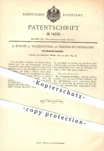 original Patent - A. Bünger , Wilhelmsthal / Barmen - Rittershausen , 1893 , Christbaum - Kerzenhalter , Weihnachten !!!