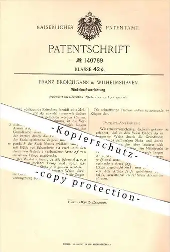 original Patent - Franz Broichgans in Wilhelmshaven , 1902 , Winkelmessvorrichtung , Winkelmesser , Winkel , Geometrie !