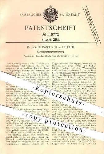 original Patent - Dr. Josef Rawitzer , Krefeld , 1899 , Zuführung von Karbid , Acetylenentwickler , Acetylen , Carbid