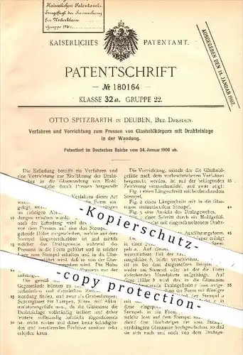 original Patent - Otto Spitzbarth , Deuben / Dresden , 1906 , Pressen von Glashohlkörpern mit Drahteinlage , Glas !!