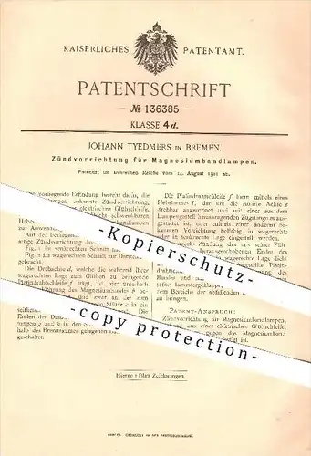 original Patent - Johann Tyedmers in Bremen , 1901 , Zündung für Magnesiumbandlampen , Lampen , Docht , Beleuchtung !!!