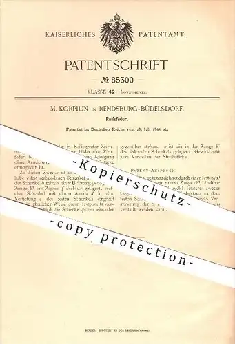 original Patent - M. Korpiun , Rendsburg - Büdelsdorf , 1895 , Reißfeder , Feder , Ziehfeder , Schreibfeder , Schreiben