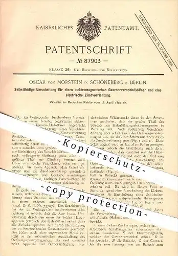 original Patent - O. von Morstein , Schöneberg , Berlin , 1895 , Schalter für Gasrohrverschlussöffner u. Zündung , Licht