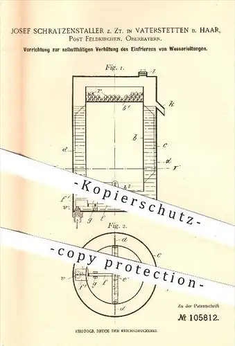 original Patent - J. Schratzenstaller , Vaterstetten , Haar , Feldkirchen , 1898 , Schutz vor Einfrieren - Wasserleitung