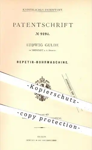 original Patent - Ludwig Gulde , Neustadt a. d. Haardt , 1879 , Repetier - Bohrmaschine , Bohrer , Bohren , Metallbohrer