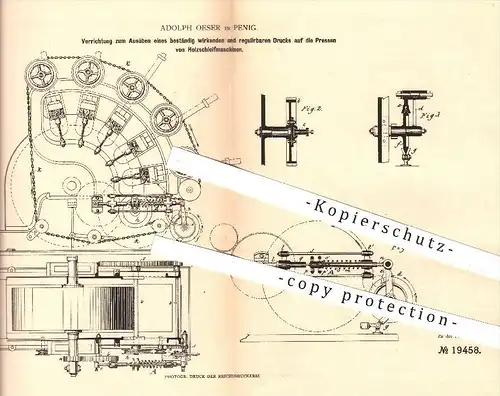 original Patent - Adolph Oeser in Penig , 1882 , Ausübung von Druck auf die Pressen für Holzschleifmaschinen , Papier !!
